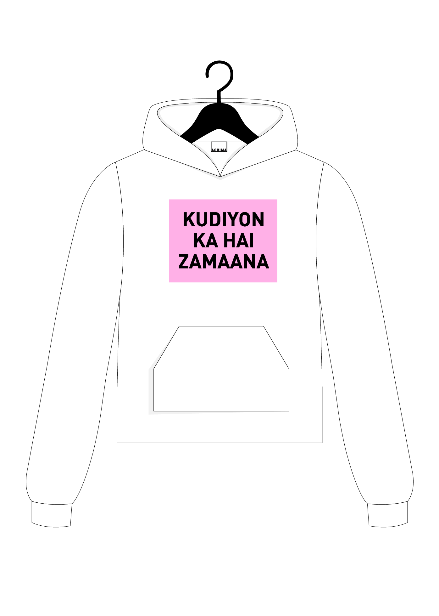 THE 'KUDIYON KA HAI ZAMAANA' HOODIE